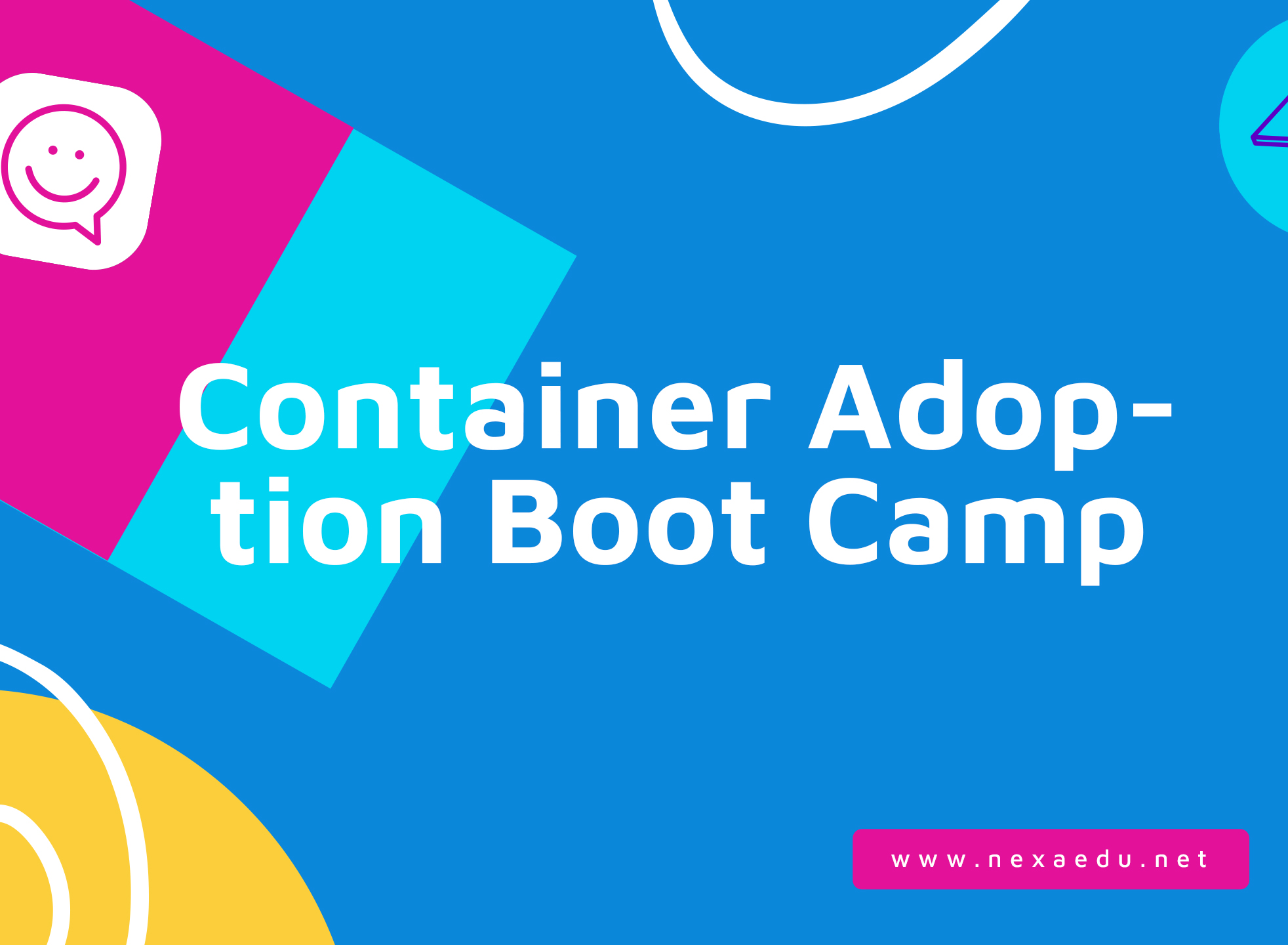 Container Adoption Boot Camp